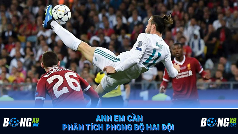 Anh em cần phân tích phong độ hai đội
