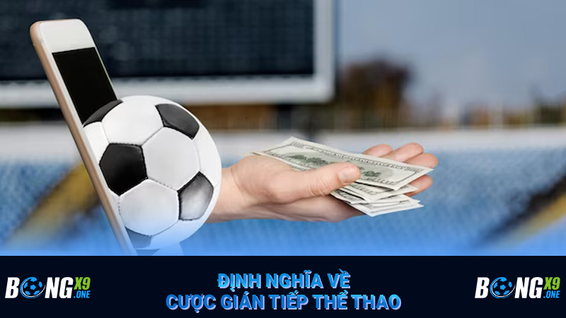 Định nghĩa về cược gián tiếp thể thao