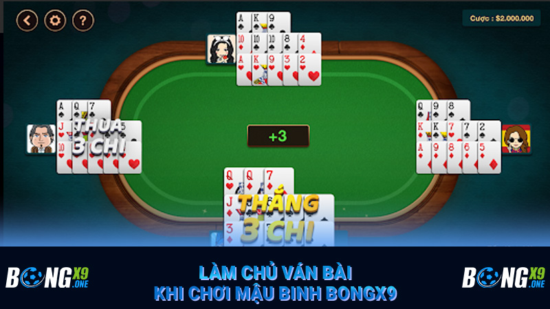 Làm chủ ván bài khi chơi mậu binh Bongx9