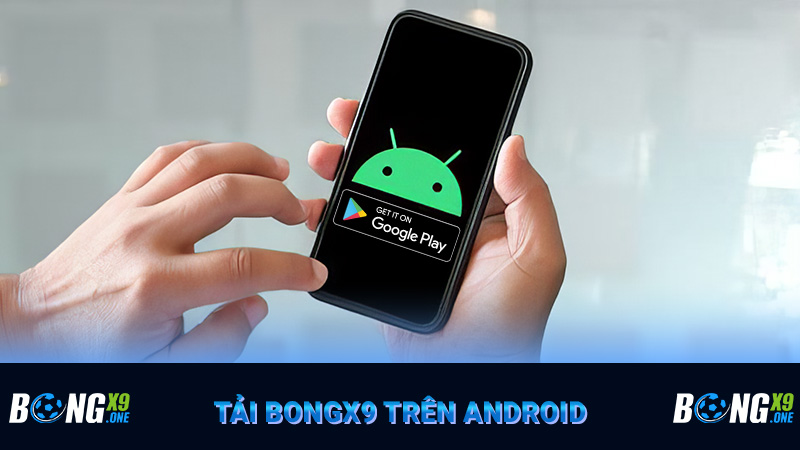 Tải Bongx9 trên android