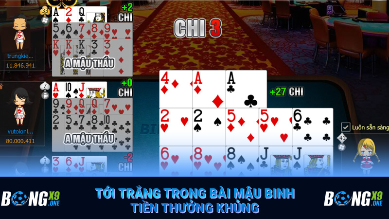 Tới trắng trong bài mậu binh - Tiền thưởng khủng
